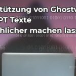 chatgpt-texte-menschlicher-machen